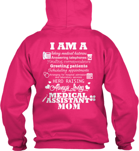 I Am A Taking Medical Histories Answering Telephones Handlung Correspondedce Greeting Patients Heliconia T-Shirt Back