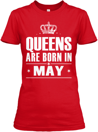Queens Are Born In May Red Kaos Front