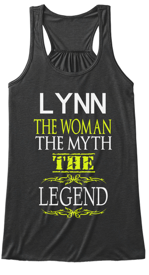 Lynn The Woman The Myth The Legend Dark Grey Heather T-Shirt Front