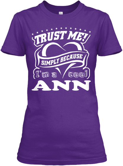 Trust Me! Simply Because I'm A Cool Ann Purple áo T-Shirt Front