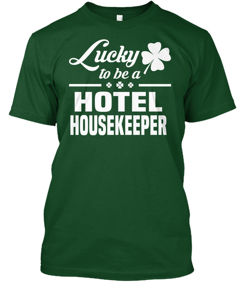 Hotel Housekeeper Deep Forest Camiseta Front