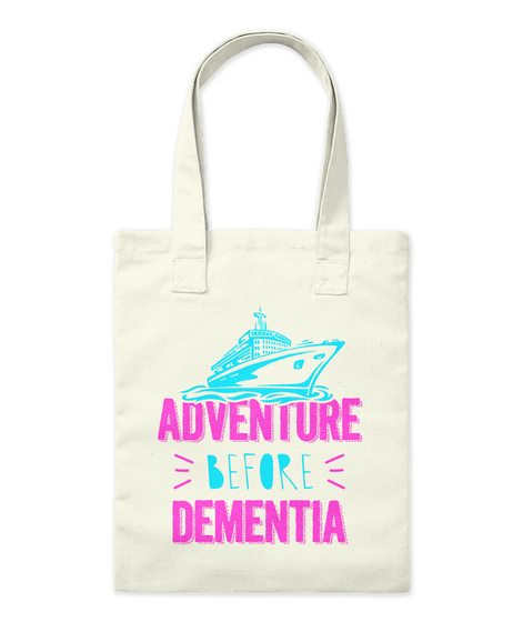 Adventure Before Dementia Natural Camiseta Front