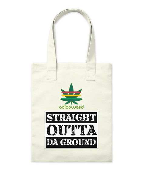 Adidaweed Straight Outta Da Ground Natural Camiseta Front