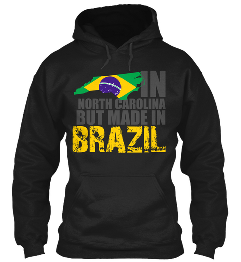 In North Carolina But Made In Brazil Black Camiseta Front