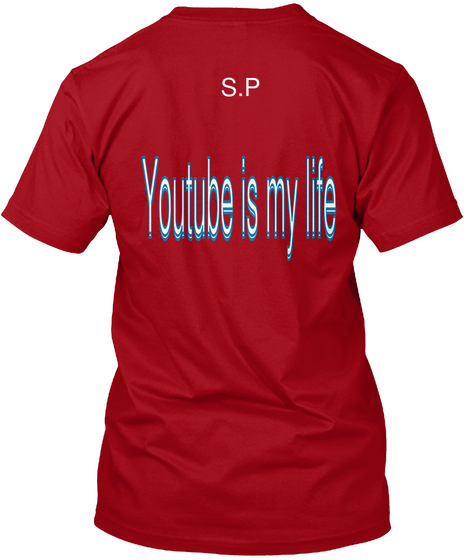 S.P Youtube Is My Life Youtube Is My Life Deep Red T-Shirt Back