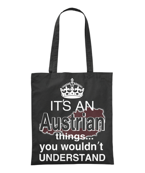It's An Austrian Things... You Wouldn't Understand Black Camiseta Front