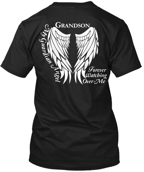 Grandson My Guardian Angel Forever Watching Over Me Black T-Shirt Back
