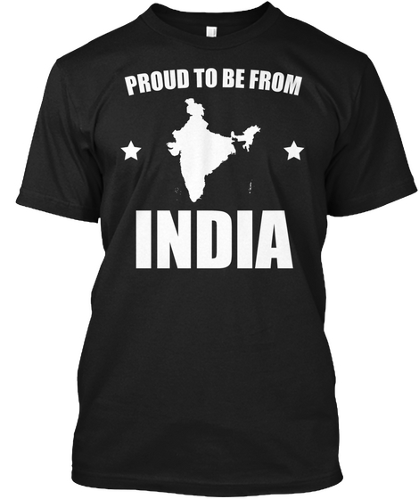 Proud To Be From India Black T-Shirt Front