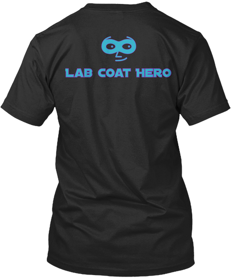 Lab Coat Hero Black áo T-Shirt Back