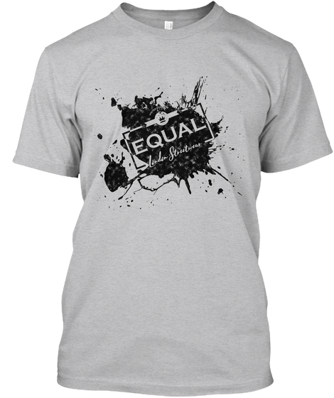 Equal   Splat Design   London Streetwear Sport Grey T-Shirt Front