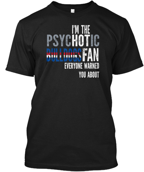 Psychotic Western Bulldogs Fan Black T-Shirt Front