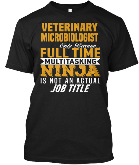 Veterinary Microbiologist Black T-Shirt Front