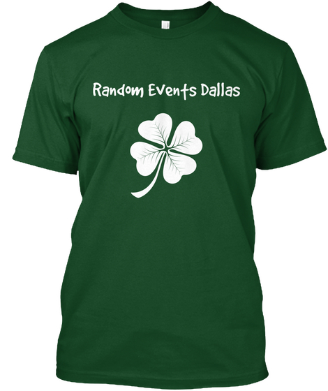 Random Events Dallas Deep Forest T-Shirt Front