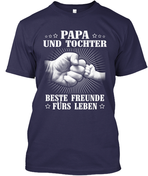 Papa Und Tochter Beste Freunde Furs Leben Navy T-Shirt Front