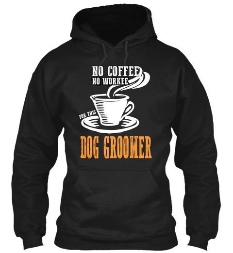 Ltd Coffee Dog Groomer Black Maglietta Front