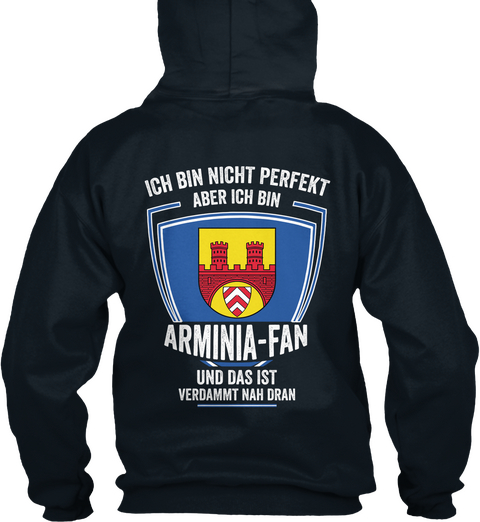 Ich Bin Nicht Perfekt Aber Ich Bin Arminia Fan Und Das Ist Verdammt Nah Dran French Navy T-Shirt Back