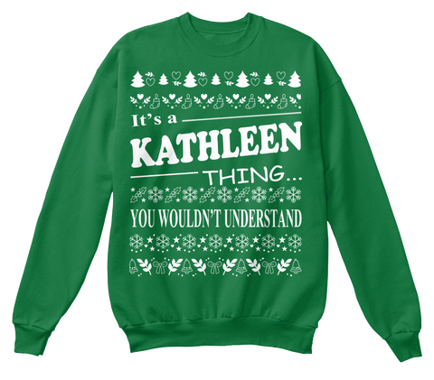 It's A Kathleen Thing You Wouldn't Understand Kelly Green  Camiseta Front