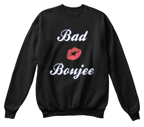 Bad Boujee Black T-Shirt Front