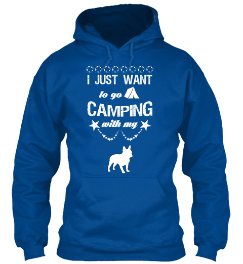 I Just Want To Go Camping With My Dog Royal Maglietta Front