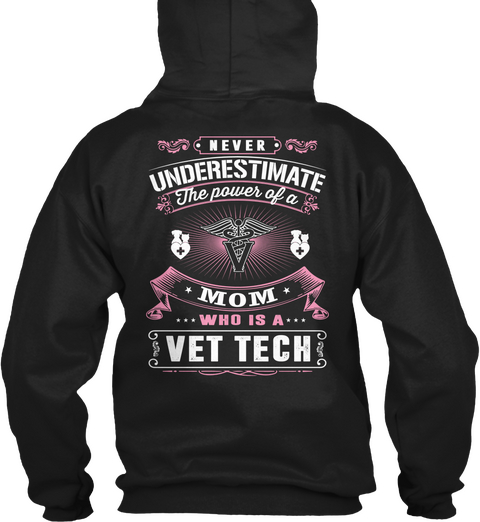 Never Underestimate The Power Of A Mom Who Is A Vet Tech Black Camiseta Back