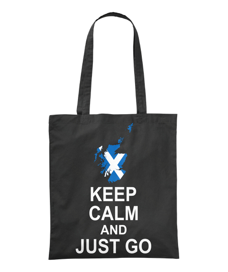 Keep Calm And Just Go Black Camiseta Front