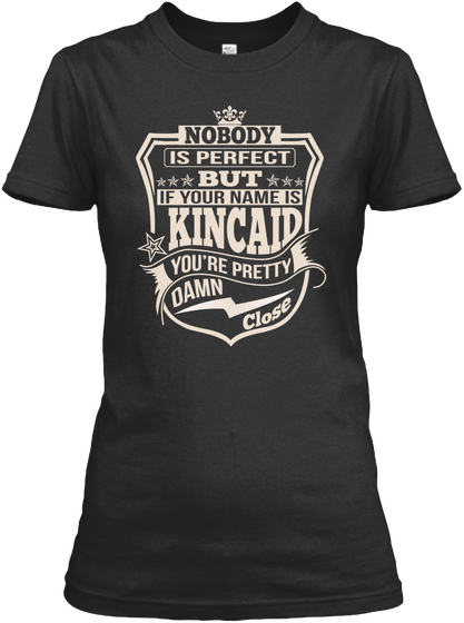 Nobody Perfect Kincaid Thing Shirts Black T-Shirt Front