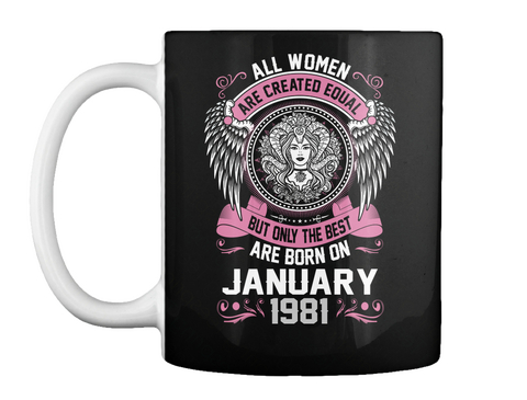 Women Are Born On January 1981 Black T-Shirt Front