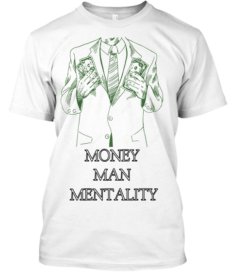 Money 
Man 
Mentality White Kaos Front