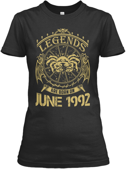 Legends Are Born On June 1992 (3) Black T-Shirt Front
