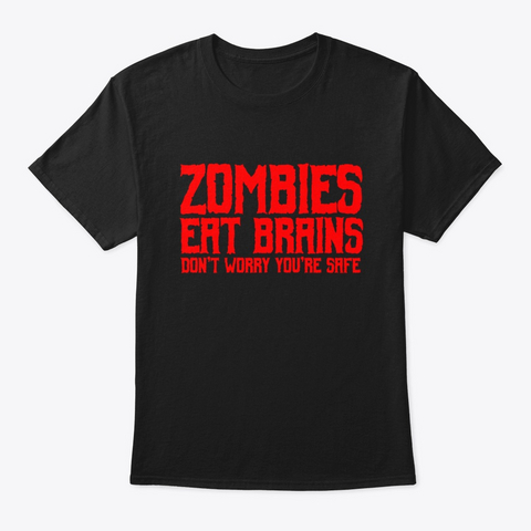 Zombies Eat Brains Black Kaos Front