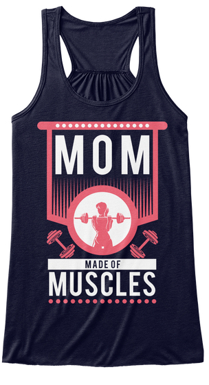 Mom Made Of Muscles Midnight T-Shirt Front