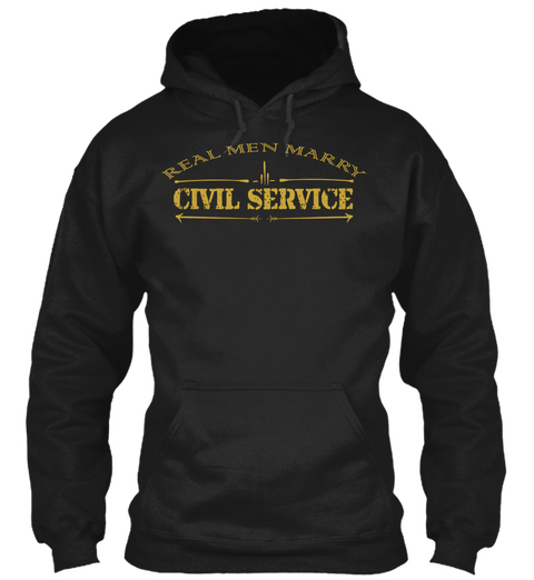 Real Men Marry Civil Service Black T-Shirt Front