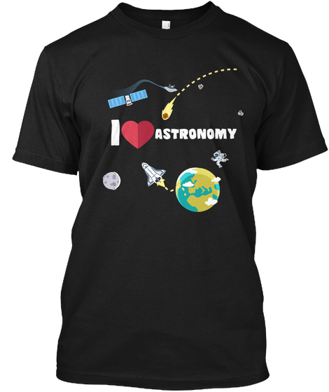 I Love Astronomy Black T-Shirt Front