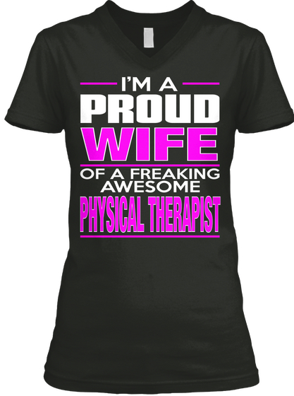 Wife Physical Therapist Black T-Shirt Front