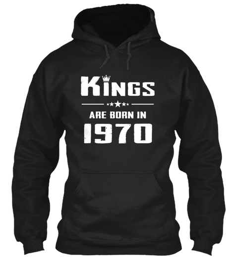 Kings Are Born In 1970 Black Camiseta Front