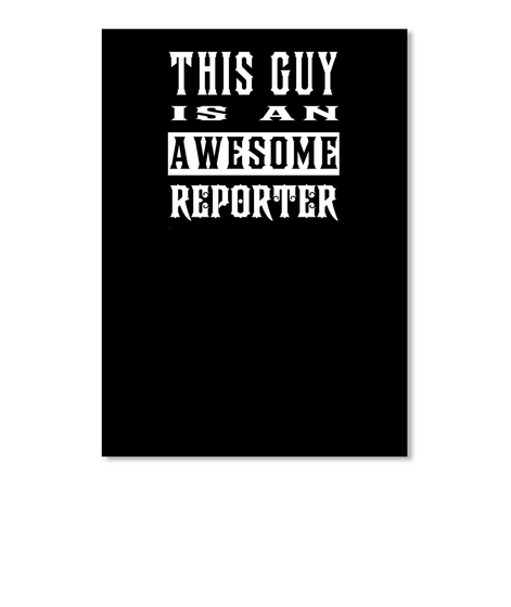Guy Awesome Reporter Black áo T-Shirt Front