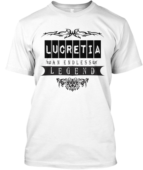 Lucretia An Endless Legend White T-Shirt Front