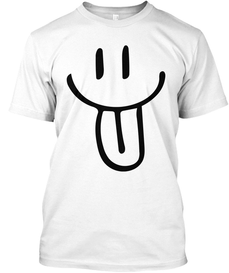 Funny Face Smiling Tongue White T-Shirt Front