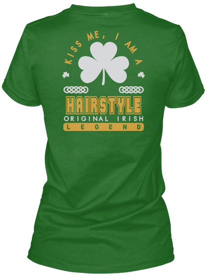 Hairstyle Original Irish Job T Shirts Irish Green T-Shirt Back