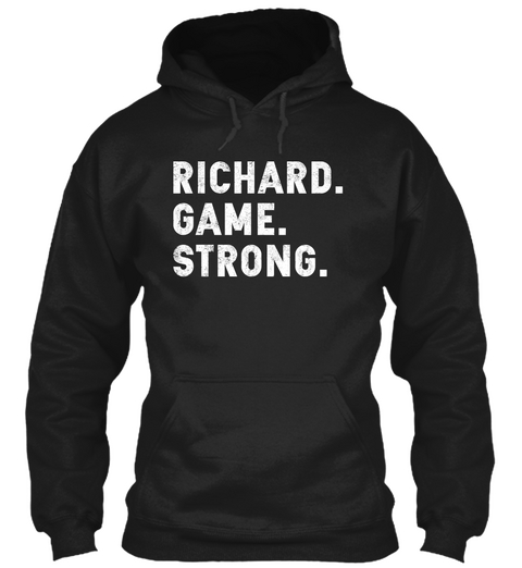 Richard. Game. Strong. Black T-Shirt Front