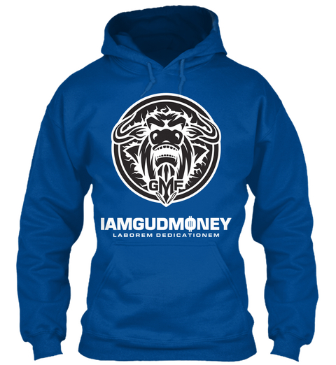 Iamgudmoney Laborem Dedicationem Royal T-Shirt Front