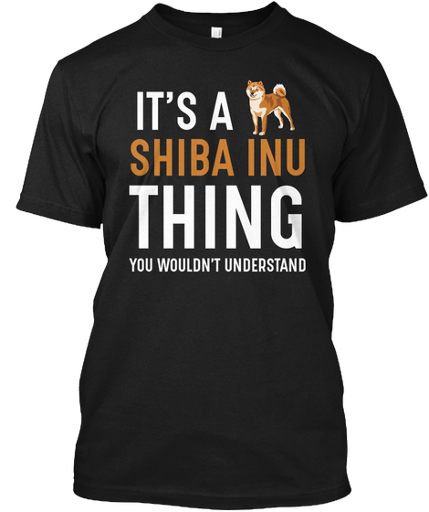 It's A Shiba Inu Thing Black Maglietta Front