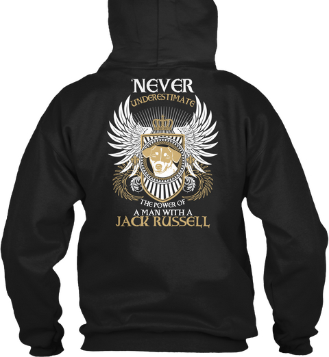 Never Underestimate The Power Of A Man With A Jack Russell Black áo T-Shirt Back