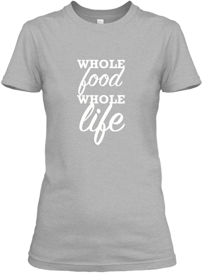 Whole Food Whole Sport Grey T-Shirt Front