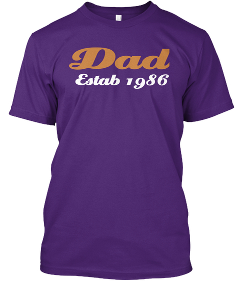 Dad  Estab 1986 Purple Camiseta Front