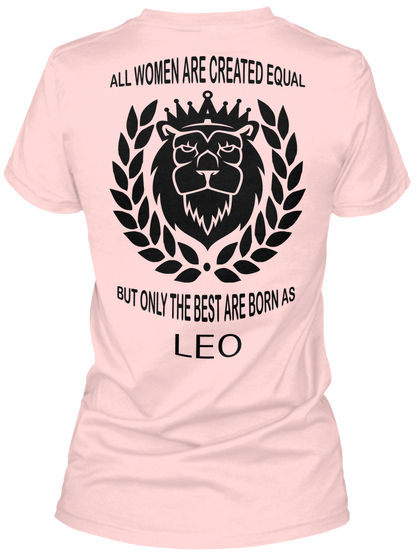 The Best Are Born As Leo  Light Pink T-Shirt Back