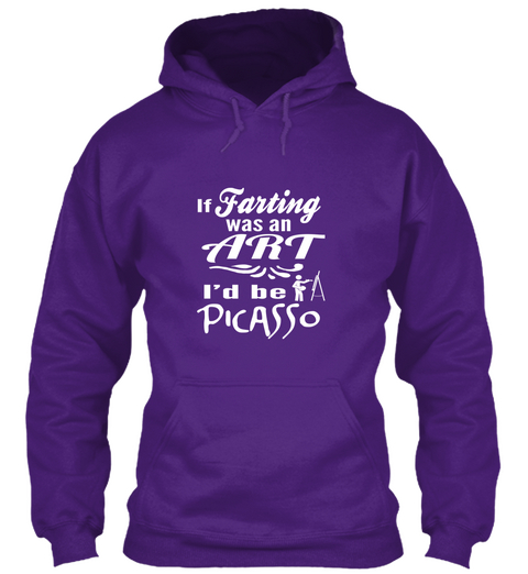 If Farting Was An Art I'd Be Picasso Purple Camiseta Front