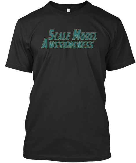 Scale Model Awesomeness Black áo T-Shirt Front