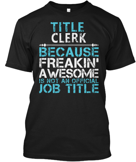 Title Clerk Black T-Shirt Front
