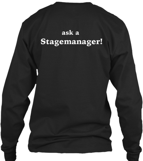 Ask A Stagemanager Black Camiseta Back